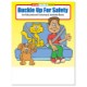 Buckle Up for Safety Coloring Book Fun Pack