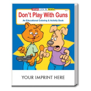 Don't Play with Guns Coloring & Activity Book - CLB596