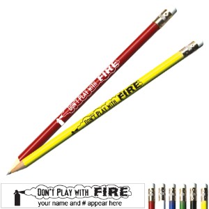 Don't Play With Fire Pricebuster Pencil - PCL135