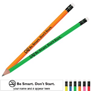Be Smart Don't Start Neon Pencil - PCL308