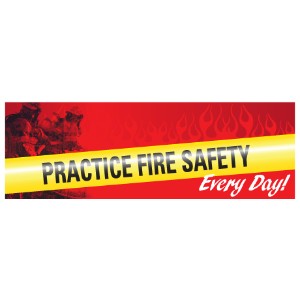 Practice Fire Safety Every Day, Heavy Duty Fire Prevention Banner, Stock - BNR200