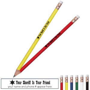 Your Sheriff Is Your Friend Pricebuster Pencil - PCL174