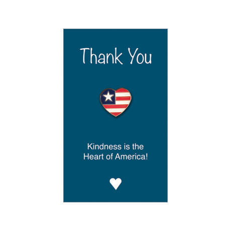 Product Photo 1 Patriotic Heart Lapel Pin on "Kindness is the Heart of America" Appreciation Card, Stock - Closeout, While Supplies Last!