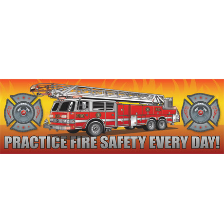 Product Photo 1 Practice Fire Safety Every Day Fire Truck Heavy Duty Banner, Stock