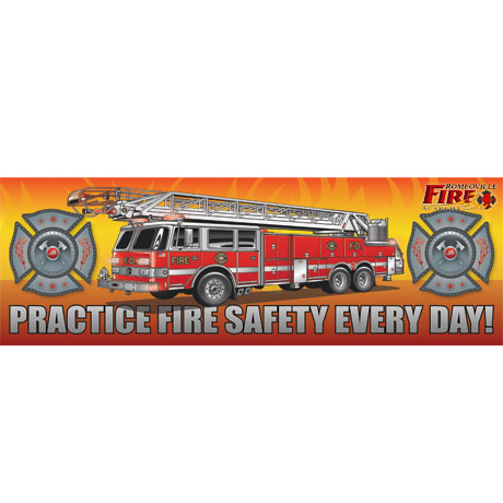 Product Photo 1 Practice Fire Safety Every Day Fire Truck, Heavy Duty Banner, 2' x 6'